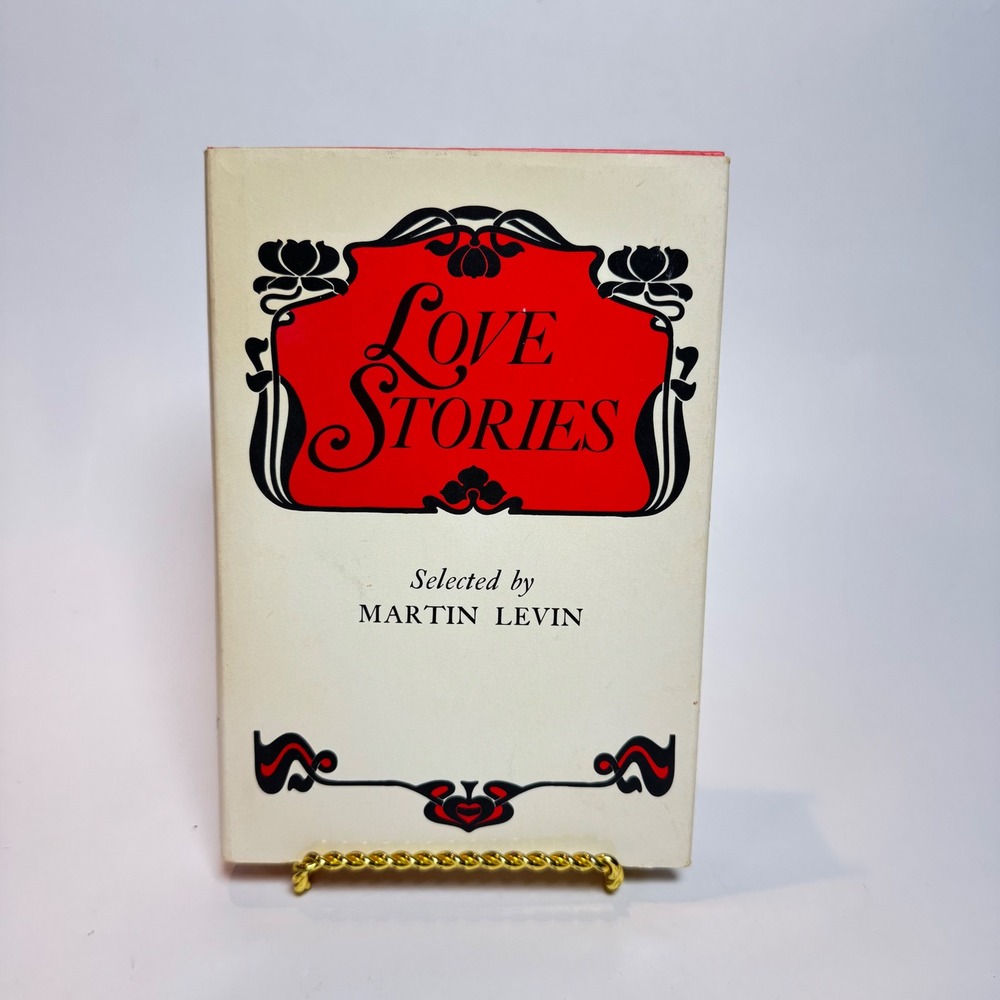 Love Stories Selected by Martin Levin 1975 Hardcover Book Club Edition Anthology